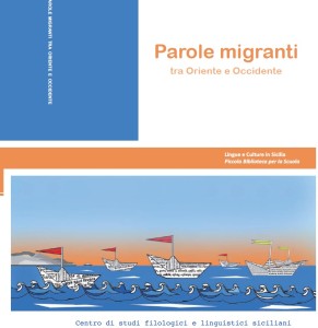 parole migranti tra oriente e occidente