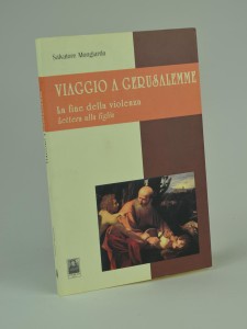 viaggio-a-geruslemme-salvatore-mongiardo-prima-edizione-2002